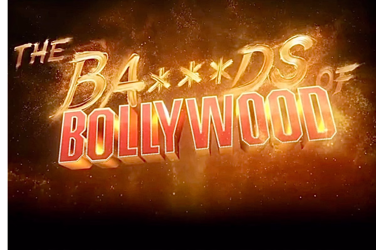 Bads of bollywood - Ba**ds of bollywood