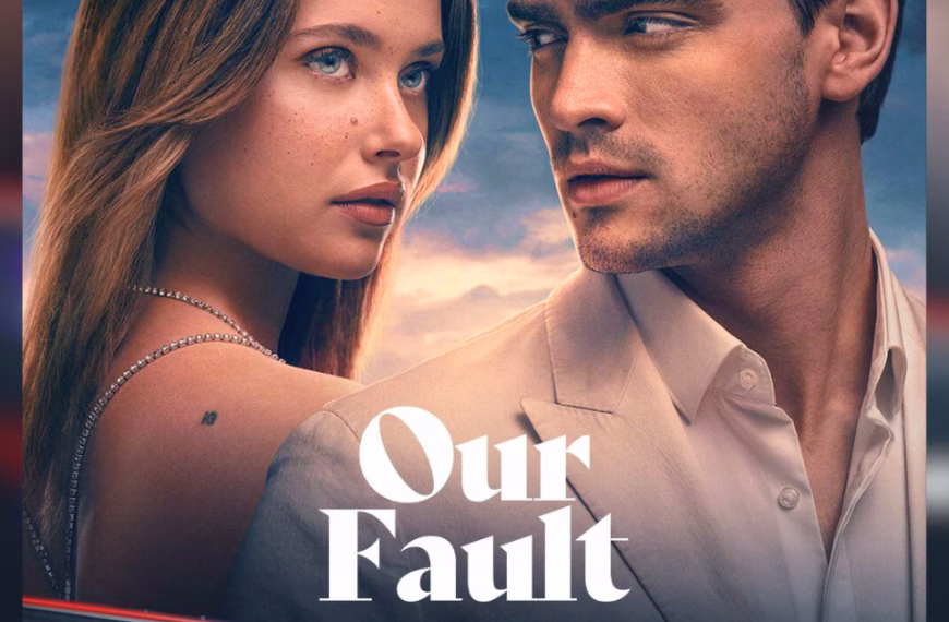 Our Fault OTT release